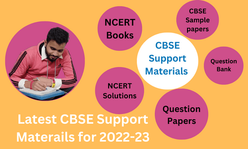 CBSE Latest Support Material for 2022-23 Updated